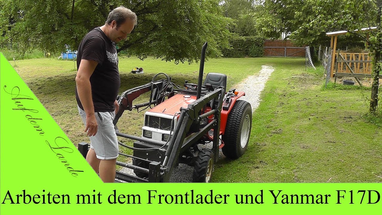 Vorstellung Yanmar F17d / Fahren und arbeiten mit dem Kleintraktor / Frontlader Test
