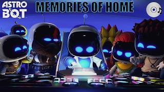 MEMORIES OF HOME (PLAYSTATION SCREEN) - SONG REMIX EXTENDED | Astro Bot OST Music