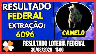 RESULTADO - LOTERIA FEDERAL 11:00 | 30/08/2026