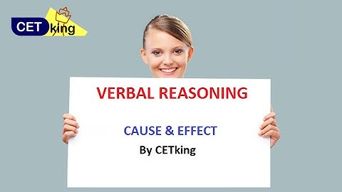 VR2 Cause Effect Cetking Verbal Reasoning Workshop for CET IBPS PO