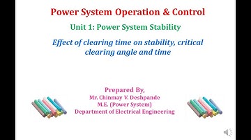 Lec 08 Power System Stability Effect of clearing time on stability and critical clearing angle and t
