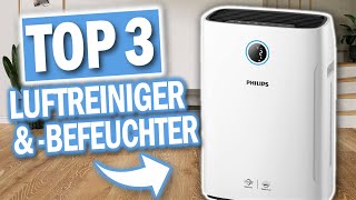 Beste LUFTREINIGER & -BEFEUCHTER | Top 3 2-1 Luftreiniger und Luftbefeuchter