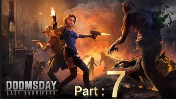 Doomsday : Last Survivors Part 7 - Exploring the end of the World - Gameplay Walkthrough