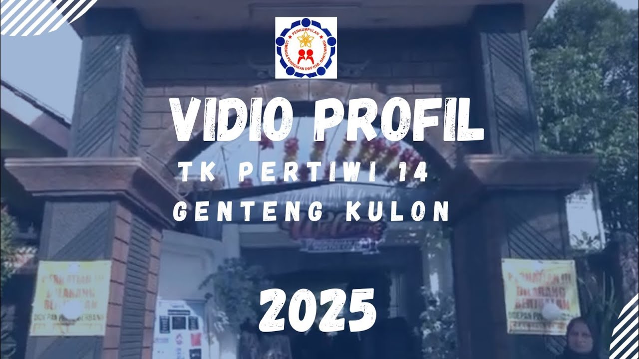 VIDEO PROFIL TK PERTIWI 14 GENTENG KULON 2025