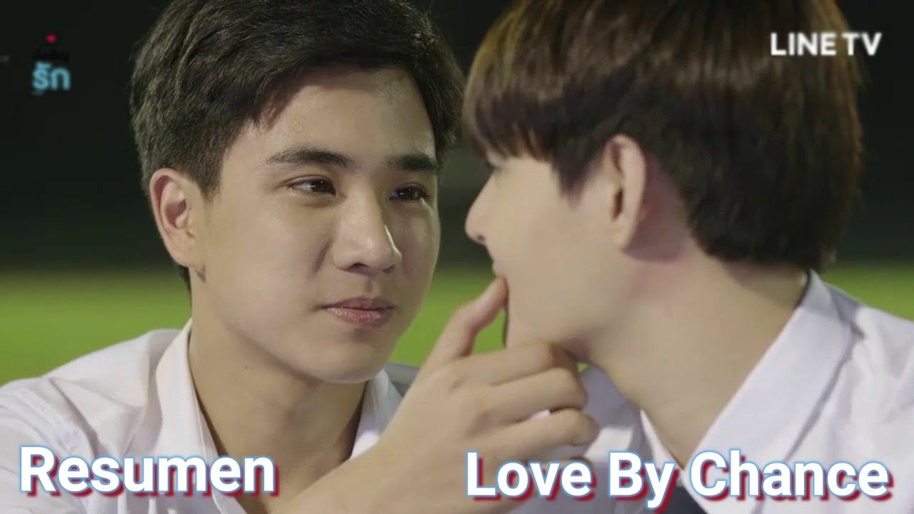 Resumen Love By Chance