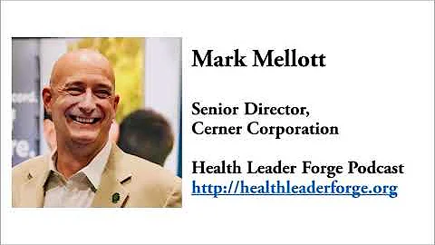 Mark Mellott, Senior Director, Cerner Corporation