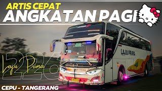 SANG ARTIS MBOIS YANG JARANG TEREKSPOS‼️😍 - Trip Laju Prima LP226 'NENGBOTTO' (Semarang-Tangerang)