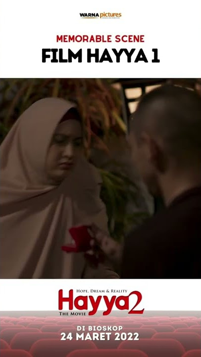 Memorable Scene Film Hayya 1