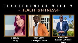 Ep.4 Transforming With V- Health and Fitness