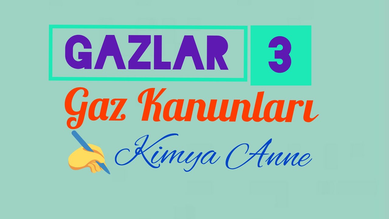 Gazlar-3-Gaz Yasaları(11.sınıf AYT)