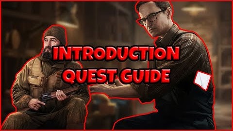 Introduction Quest Guide EASY! Escape from Tarkov