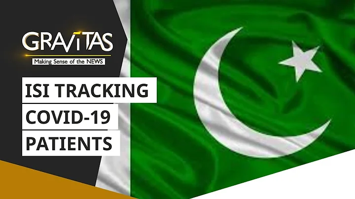 Gravitas: Pak ropes in I.S.I to track Coronavirus patients