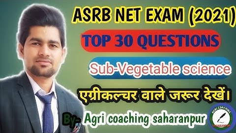 ASRB NET EXAM (2021) | QUESTION PAPER | SUB - VEGETABLE SCIENCE