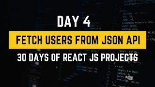 Fetching API  Data using axios | 30 Days of React JS