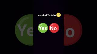 I am a bad youtuber 🥹