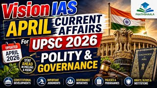 Vision IAS April 2026 Monthly Current Affairs Magazine | Polity and Governance