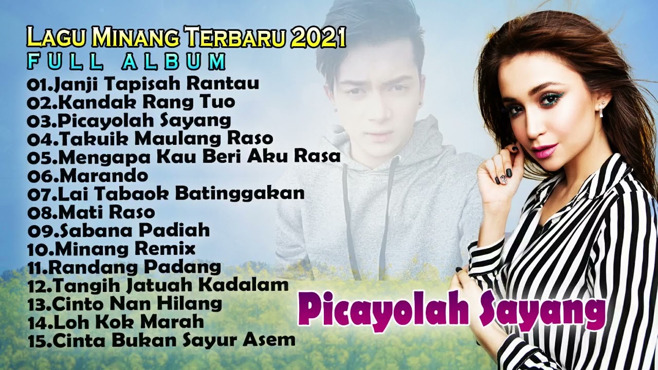 Lagu Minang Terbaru 2021 - Picayolah Sayang I Full Album