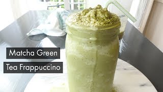 Matcha Frappuccino Recipe Starbucks Copycat - Buttered Side Up