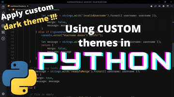Applying CUSTOM themes in Python (Dark Theme) | #3
