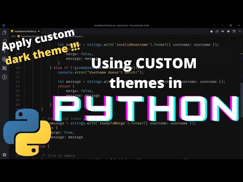 Applying CUSTOM themes in Python (Dark Theme) | #3