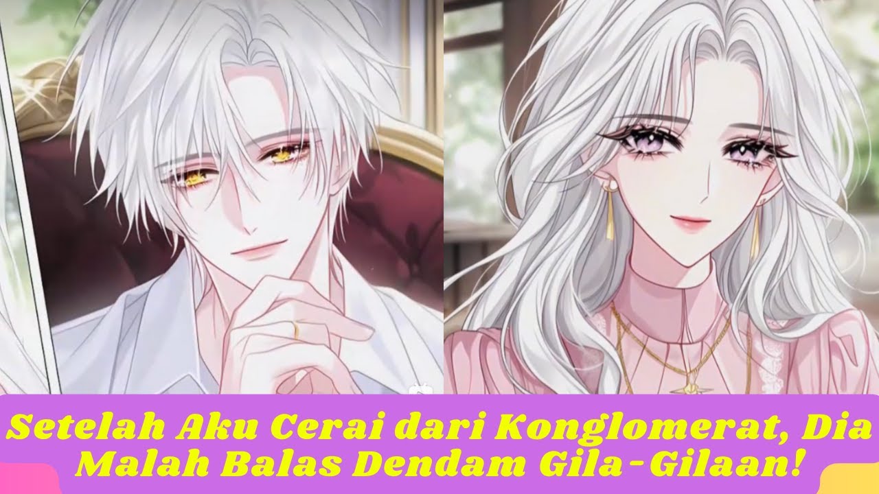 Setelah Aku Cerai dari Konglomerat, Dia Malah Balas Dendam Gila-Gilaan!