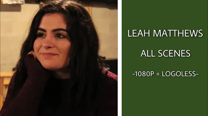 All Leah Matthews Scenes [Logoless + 1080P] + Mega...