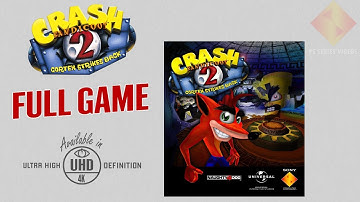 Crash Bandicoot 2 Cortex Strikes Back - Full Game Walkthrough in 4K