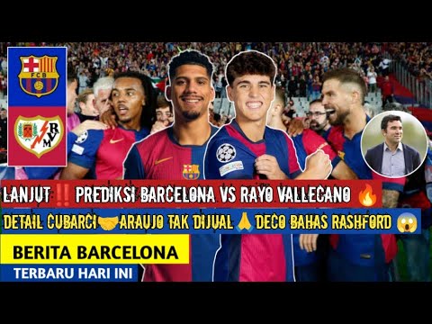 emo777 x aplikasi88 - Lanjut‼️Prediksi Barcelona vs Rayo Vallecano🔥Kontrak Cubarsi🤝Deco Bahas Araujo&Rashford👍Berita Barca