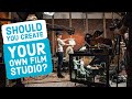 Is It Worth It to CREATE Your Own FILM STUDIO or Should You Rent? (How to Build a Studio)