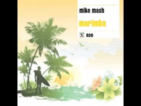 Mike Mash "Marimba" (Dr. Kucho! Remix)