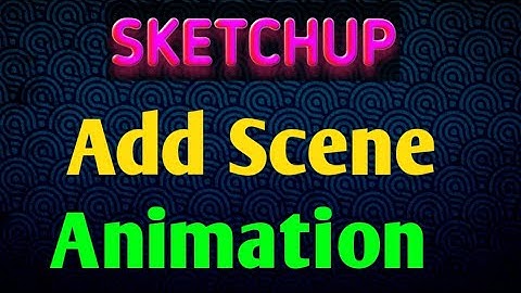 Sketchup  - Create Scene Animation video , settings | Export video | 3d | tamil tutorials || TST