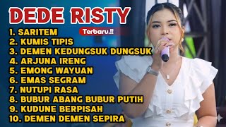 Lagu terbaru dede risty 2026 ‼️ SARITEM - DEDE RISTY FULL ALBUM TERPOPULER 