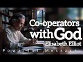 Co-operators with God | Elisabeth Elliot | Powerful Message