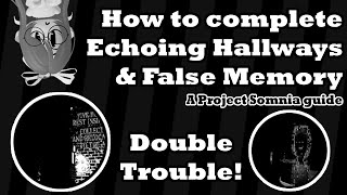 Project Somnia | Echoing Hallways & False Memory Badge Guide