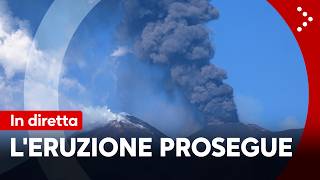 LIVE Etna in eruzione, continua la consistente emissione di cenere: diretta video
