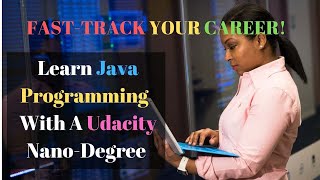 Learn back-end development with the Java programming language With A Udacity Nano-Degree