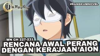 RENCANA PERANG MAKOTO | WN TSUKIMICHI CH 227-231