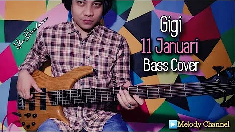 Gigi - 11 Januari (Bass Cover by Ube Barbossa)