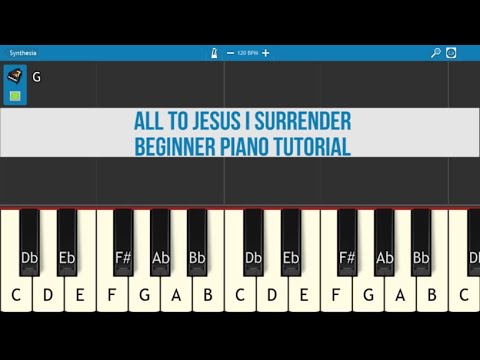 All to Jesus I Surrender - Beginner Piano Tutorial