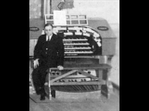 Percy Whitlock plays the organ - 'Carillon' [Louis...