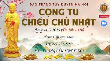 [🔴] TRỰC TIẾP CỘNG TU  - TRẢ LỜI - VẤN ĐÁP CHIỀU CHỦ NHẬT TẠI CHÙA DIÊN PHÚC NGÀY 14/12/2025
