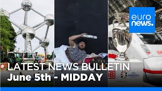 Latest news bulletin | June 5th – Midday