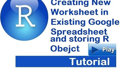 R Programming||Creating new worksheet in existing google spreadsheet and storing R object data in it