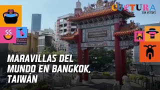 Maravillas del Mundo | Tailandia-Bangkok | Capítulo 8, Canal 13.