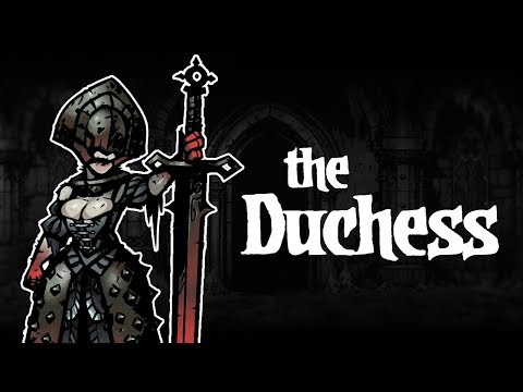 Darkest Dungeon Mods: How to play The Duchess!