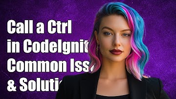 How to Call a Controller in CodeIgniter: Common Issues and Solutions