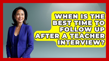 When Is The Best Time To Follow Up After A Teacher Interview? - Aspiring Teacher Guide