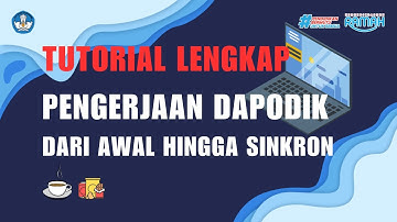 Tutorial Lengkap Pengerjaan Dapodik 2026 Dari Awal Hingga Sinkron