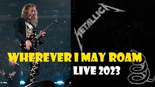 FIRST TIME SEEING 'METALLICA -WHEREVER I MAY ROAM LIVE 2023 (GENUINE REACTION)