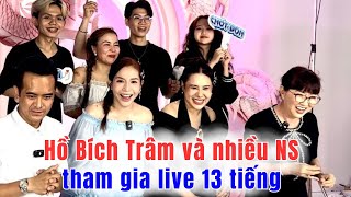 P Dung, Khả Như hỗ trợ Hồ Bích Trâm live toptop ngày 4/5 suốt 15 tiếng đang diễn ra